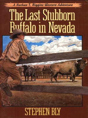 cover image of The Last Stubborn Buffalo in Nevada